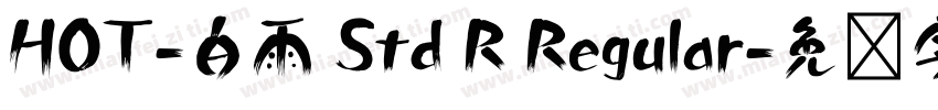 HOT-白雨 Std R Regular字体转换